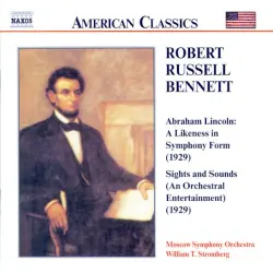 Abraham Lincoln: A Likeness in Symphony Form / Sights and Sounds (An Orchestral Entertainment)
