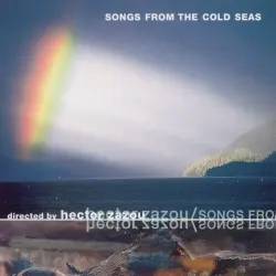 Chansons des mers froides / Songs From the Cold Seas
