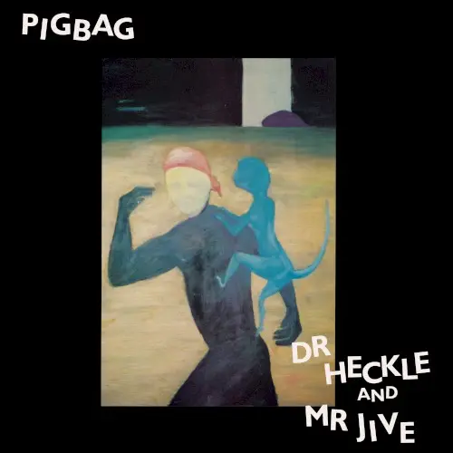 Dr. Heckle and Mr. Jive