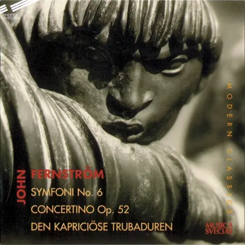 Symfoni no. 6 / Concertino, op. 52 / Den kapriciöse trubaduren