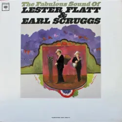 The Fabulous Sound of Lester Flatt and Earl Scruggs