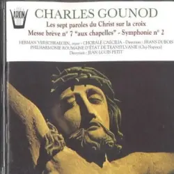 Les sept paroles du Christ sur la croix - Messe brève n° 7 "aux chapelles" - Symphonie n° 2