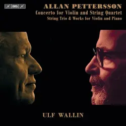 Concerto for Violin and String Quartet / String Trio / Works for Violin and Piano