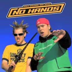 NO HANDS NO HANDS
