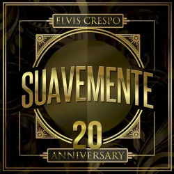 Suavemente: 20 Anniversary Suavemente: 20 Anniversary