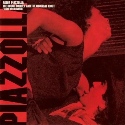 The Rough Dancer and the Cyclical Night (Tango apasionado)
