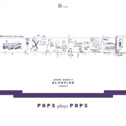 John Zorn’s Olympiad Vol. 3 – Pops Plays Pops – Eugene Chadbourne Plays the Book of Heads