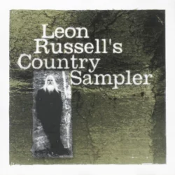 Leon Russell's Country Sampler Leon Russell's Country Sampler
