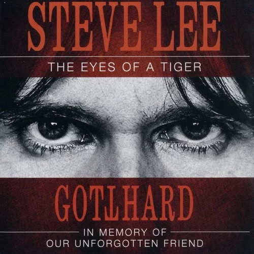 Steve Lee: The Eyes of a Tiger – In Memory of Our Unforgotten Friend