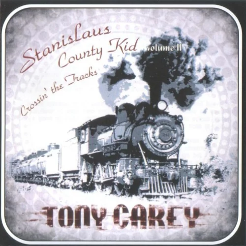 Stanislaus County Kid - Volume II: Crossin' The Tracks