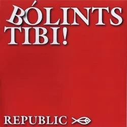 Bólints Tibi! Bólints Tibi!