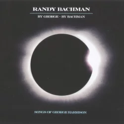 By George - By Bachman: Songs Of George Harrison