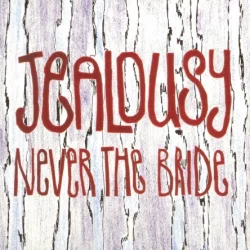 Jealousy Jealousy