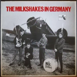 The Milkshakes in Germany The Milkshakes in Germany