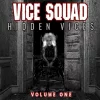 Hidden Vices Vol 1