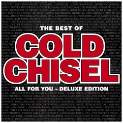 The Best Of Cold Chisel: All For You