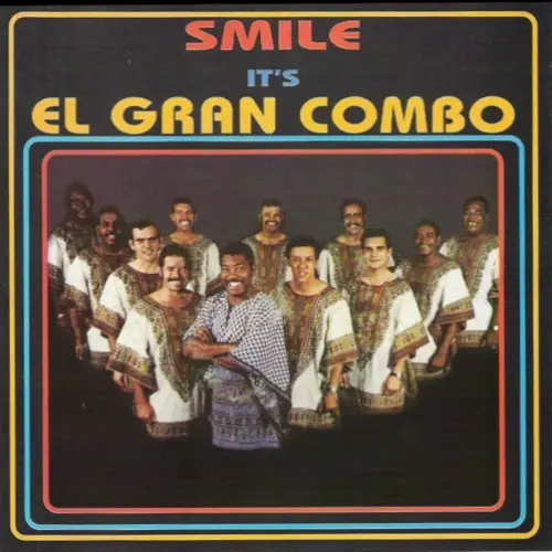 Smile It's El Gran Combo