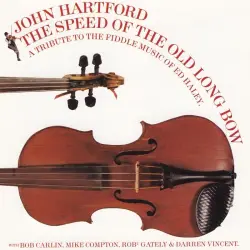 The Speed of the Old Long Bow: A Tribute to the Fiddle Music of Ed Haley