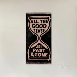 All the Good Times