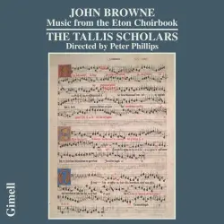 John Browne - Music from the Eton Choirbook John Browne - Music from the Eton Choirbook