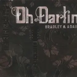 Oh Darlin’