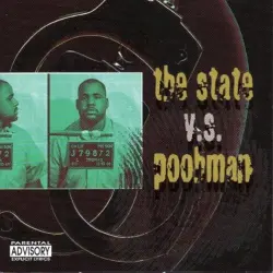 The State V.S. Poohman: Straight From San Quentin State Prison