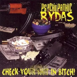 Check Your Shit in Bitch!