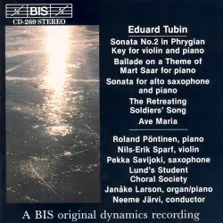Sonata no. 2 in Phrygian Key / Ballade on a Theme of Mart Saar / Sonata for Alto Saxophone and Piano / The Retreating Soldier's Song / Ave Maria