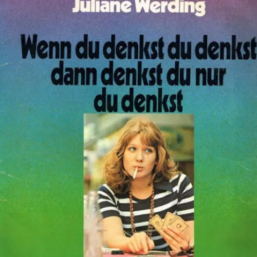 Wenn du denkst du denkst dann denkst du nur du denkst