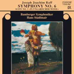 Symphony no. 6 / Suite no. 2 «In Ungarischer Weise» Symphony no. 6 / Suite no. 2 «In Ungarischer Weise»
