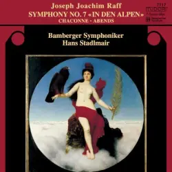 Symphony no. 7 «In den Alpen» / Chaconne / Abends Symphony no. 7 «In den Alpen» / Chaconne / Abends
