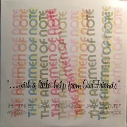 "... With a Little Help From Our Friends" "... With a Little Help From Our Friends"