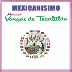 ¡Mexicanisimo! ¡Mexicanisimo!