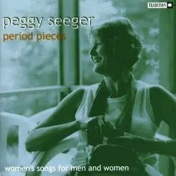Period Pieces: Women's Songs for Men and Women