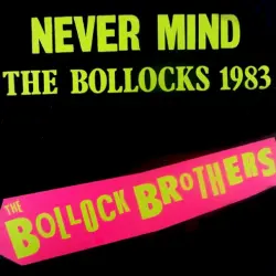 Never Mind the Bollocks 1983