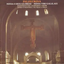 Missa O Rex Gloriae / Missa Viri Galilaei Missa O Rex Gloriae / Missa Viri Galilaei