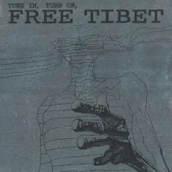 Tune In, Turn On, Free Tibet