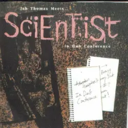 Jah Thomas Meets Scientist in Dub Conference