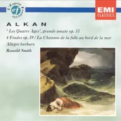 Grande sonate, op. 33 "Les quatres âges" / 4 Études, op. 39 / La Chanson de la folle au bord de la mer / Allegro barbaro