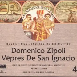 Les Chemins du Baroque, volume 4: Vêpres de San Ignacio