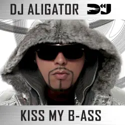 Kiss My B-ass Kiss My B-ass