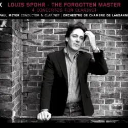 The Forgotten Master: 4 Concertos for Clarinet