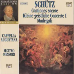 Cantiones sacrae / Kleine geistliche Concerte I / Madrigali