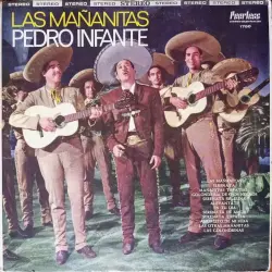 Mañanitas por Pedro Infante