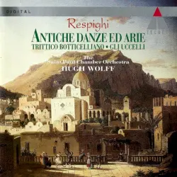 Antiche danze ed arie / Trittico botticelliano / Gli uccelli Antiche danze ed arie / Trittico botticelliano / Gli uccelli