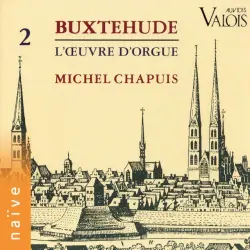 Buxtehude: L’œuvre d’orgue, Vol. 2 (Orgue Ahrend de l’église de Aurich, Frise orientale)