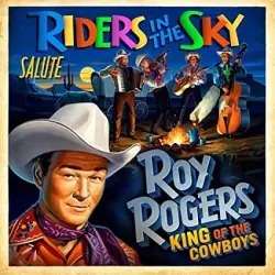 Riders in the Sky Salute Roy Rogers: King of the Cowboys