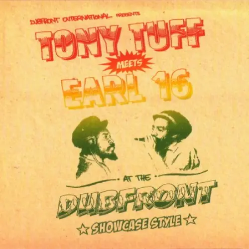Tony Tuff Meets Earl 16 At The Dubfront - Showcase Style