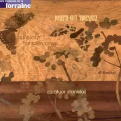 Quatuor Nº 1 / Fantaisie Brève