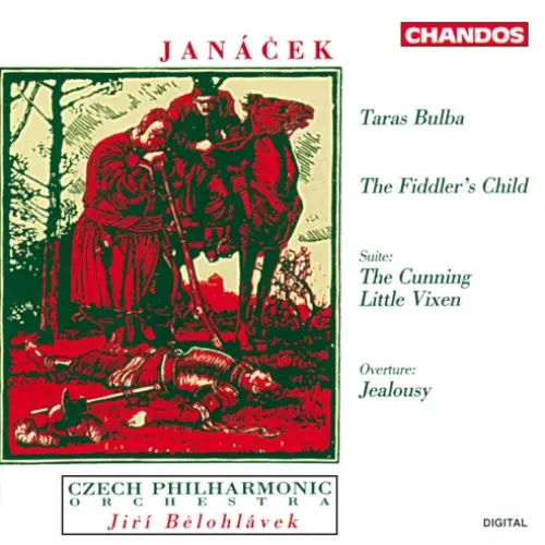 Taras Bulba / The Fiddler’s Child / Suite: The Cunning Little Vixen / Overture: Jealousy